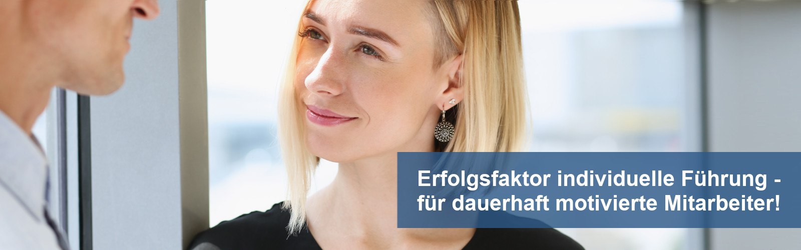 Unternehmenserfolg durch individuelle Führung - dauerhaft motivierte Mitarbeiter